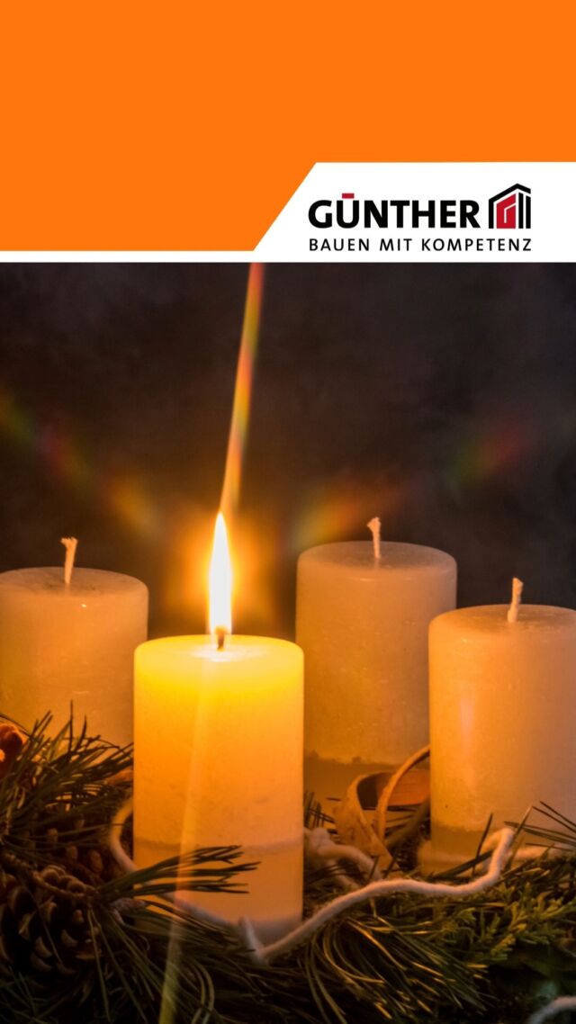 Die Bauunternehmung GÜNTHER wünscht einen schönen ersten Advent!