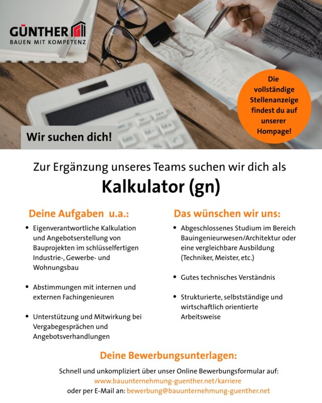 #KomminsGüntherTeam
Bei uns erwartet dich eine spannender, abwechslungsreicher und verantwortungsvoller Job als Kalkulator (gn) für unsere Bauvorhaben!
Wenn du Lust auf große Projekte, familiäres und faires Miteinander, sowie einen Job mit langfristiger Perspektive hast, bist du bei uns, der Bauunternehmung GÜNTHER GmbH & Co. KG genau richtig!

#Jetztbewerben 
#Neuerjob
#kalkulator
#Bauingenieur 
#Technik 
#BauunternehmungGUENTHER
#BauenMitKompetenz
#Azubi
#Ausbildung
#Karriere
#DualesStudium
#Hochbau
#Tiefbau
#Fertigteilbau
#Fertigteilwerk
#Betonfertigteilwerk
#Handwerk